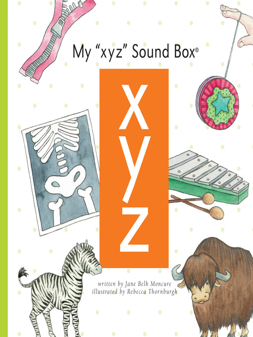 Title details for My 'xyz' Sound Box by Jane Belk Moncure - Available